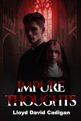 Impure Thoughts - Lloyd David Cadigan - cover