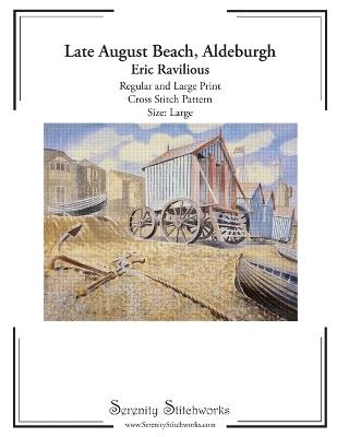 Late August Beach, Aldeburgh Cross Stitch Pattern - Eric Ravilious - Large Size Edition: Regular and Large Print Cross Stitch Pattern - Carmen Wolf,Serenity Stitchworks - cover