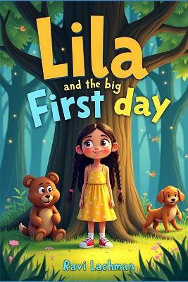 Lila and the Big First Day - Ravi Lachman - cover