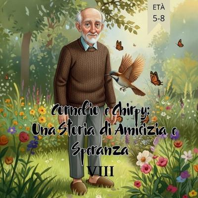 Cornelio e Chirpy: Una Storia di Amicizia e Speranza VIII - Vit Vas - cover