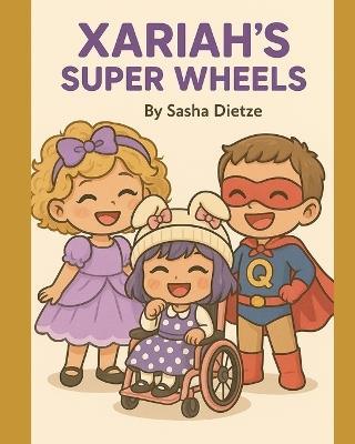 Xariah's Super Wheels - Sasha Dietze - cover