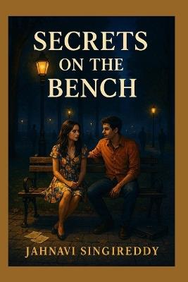 Secrets on the Bench - Jahnavi Singireddy - cover