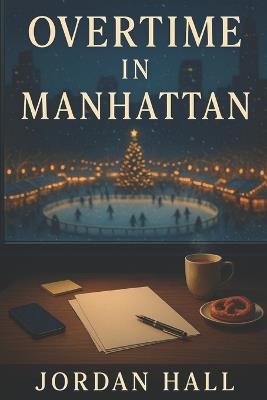 Overtime in Manhattan - Jordan Hall - cover