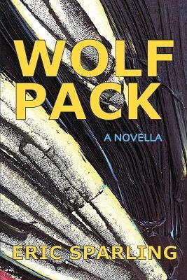 Wolf Pack - Eric Sparling - cover