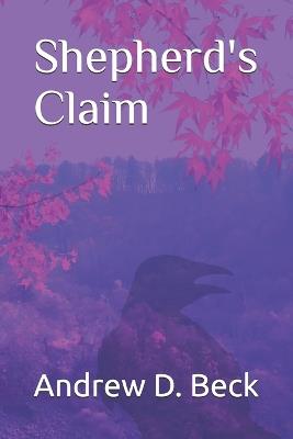 Shepherd's Claim - Andrew D Beck - cover