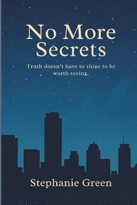 No More Secrets - Stephanie Green - cover