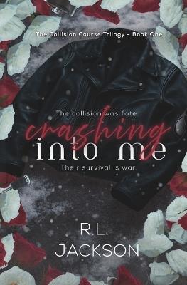 Crashing Into Me - R L Jackson - cover