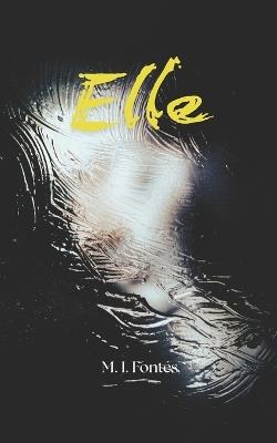 Elle - M I Fontes - cover
