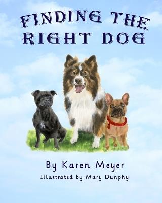 Finding the Right Dog - Karen Meyer - cover