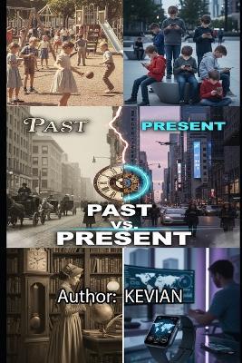 Past vs. Present - Kevian Liley - cover