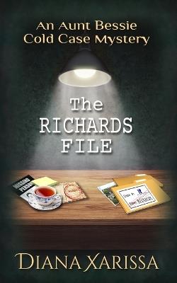 The Richards File - Diana Xarissa - cover