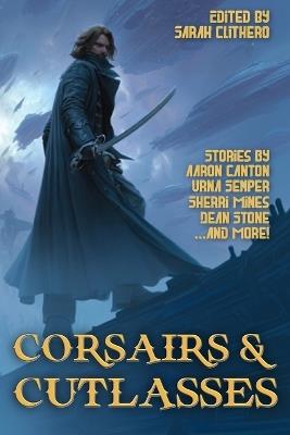 Corsairs and Cutlasses - Dean Stone,Urna Semper,Reagan Delgado - cover