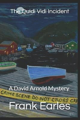 The Quidi Vidi Incident: A David Arnold Mystery - Frank Earles - cover