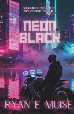 Neon Black - Ryan E Muise - cover