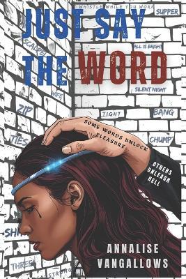 Just Say The Word - Annalise Vangallows - cover