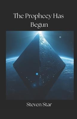 The Prophecy has Begun - Steven Star - cover