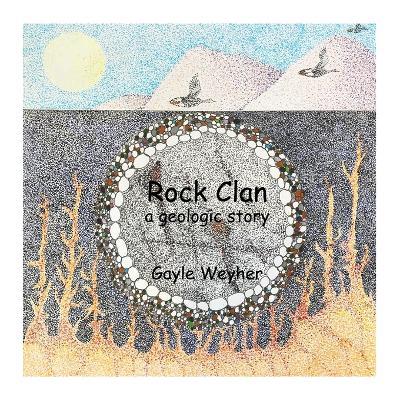 Rock Clan: a geologic story - Gayle Weyher - cover