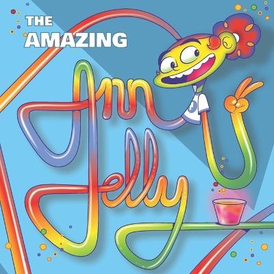 The Amazing Ann Jelly - Daniel Fuller - cover
