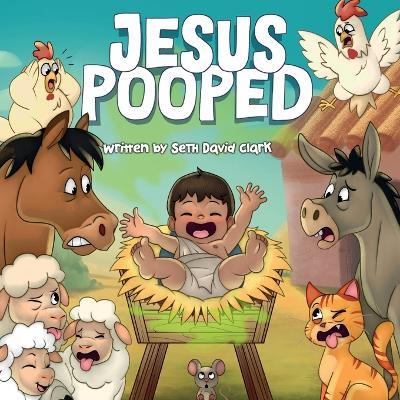 Jesus Pooped - Seth David Clark - cover