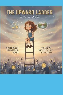 The Upward Ladder - Tauseef Gulrez - cover