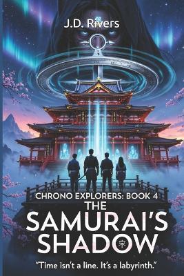 The Samurai's Shadow - J D Rivers - cover