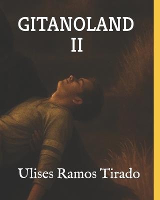 Gitanoland 2 - Ulises Ramos Tirado - cover