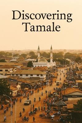 Discovering Tamale - Marcello Avallone - cover