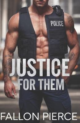 Justice for Them: A Small Town K-9 Protector Romance - Fallon Pierce - cover