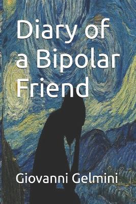 Diary of a Bipolar Friend - Giovanni Gelmini - cover