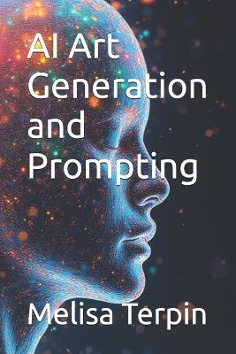 AI Art Generation and Prompting - Melisa Terpin - cover