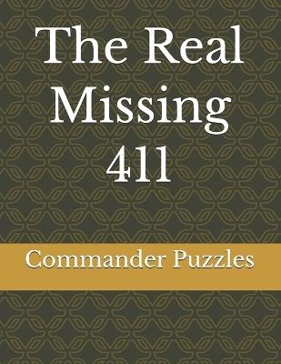 The Real missing 411 - Todd Hemming,Commander Puzzles - cover