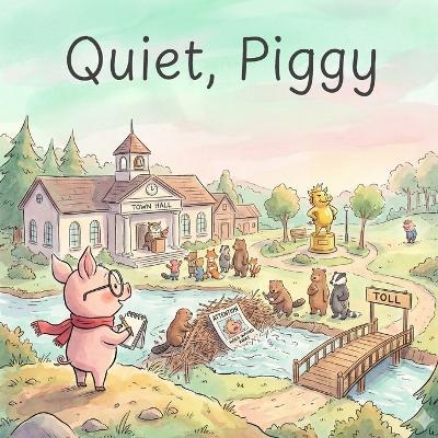 Quiet, Piggy - Joel Paul Stransky - cover