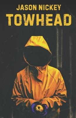 Towhead - Jason Nickey - cover