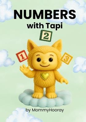 Numbers With Tapi: Learn the Numbers - Tapi's Way! - Mommyhooray - cover