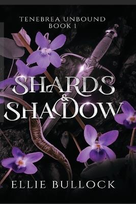 Shards and Shadow - Ellie Bullock - cover