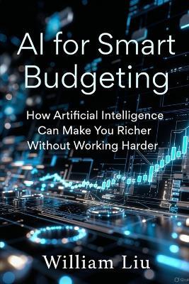 AI for Smart Budgeting - William Liu - cover