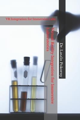 Virtual Reality Integration for Immersive Laboratories - Laszlo Pokorny - cover