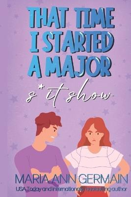 That Time I Started A S*it Show - Maria Ann Germain - cover