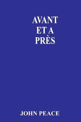 Avant Et Après - John Peace - cover
