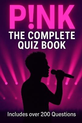 Pink: The Complete Quiz Book - Tudor Rose - cover