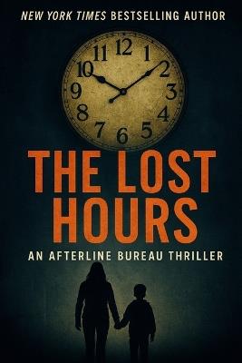 The Afterline Bureau: The Lost Hours - Tobey Alvarez - cover