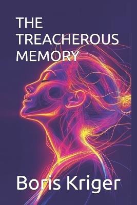 The Treacherous Memory - Boris Kriger - cover