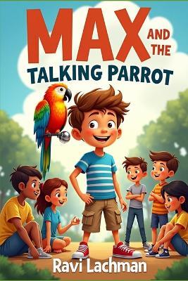 Max and the Talking Parrot - Ravi Lachman - cover