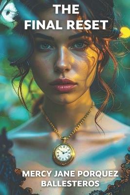 The Final Reset - Mercy Jane Porquez Ballesteros - cover