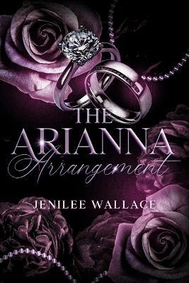 The Arianna Arrangement - Jenilee Wallace - cover