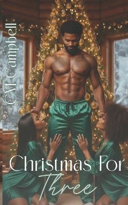 Christmas For Three - CM Campbell - cover