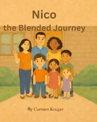 Nico: The Blended Journey - Carmen Kruger - cover