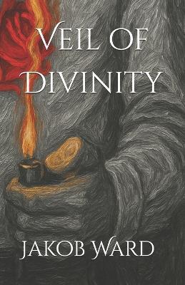 Veil of Divinity - Jakob Ward - cover