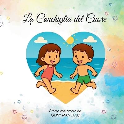 La Conchiglia del Cuore - Giusy Mancuso - cover