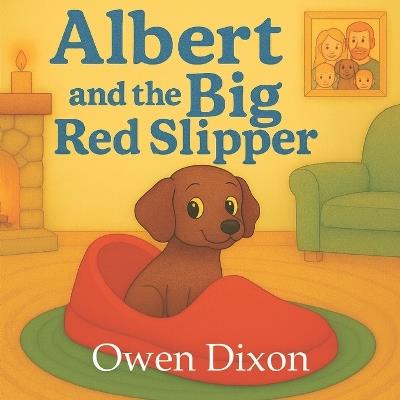Albert and the Big Red Slipper - Owen Dixon - cover